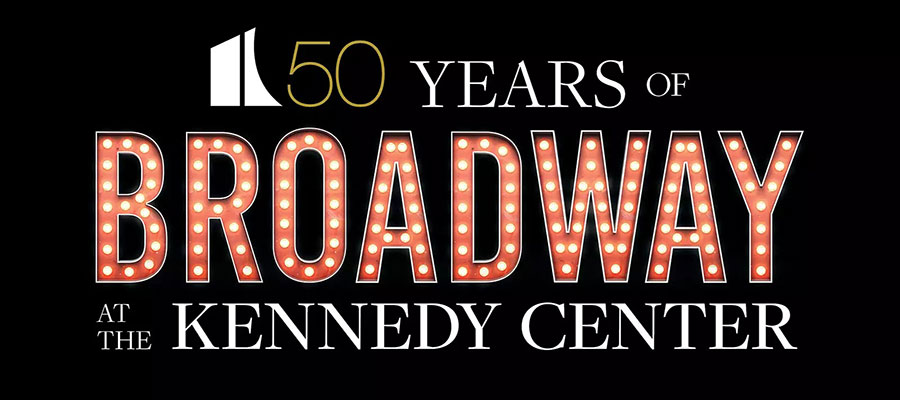 50 Jahre Broadway im Kennedy Center