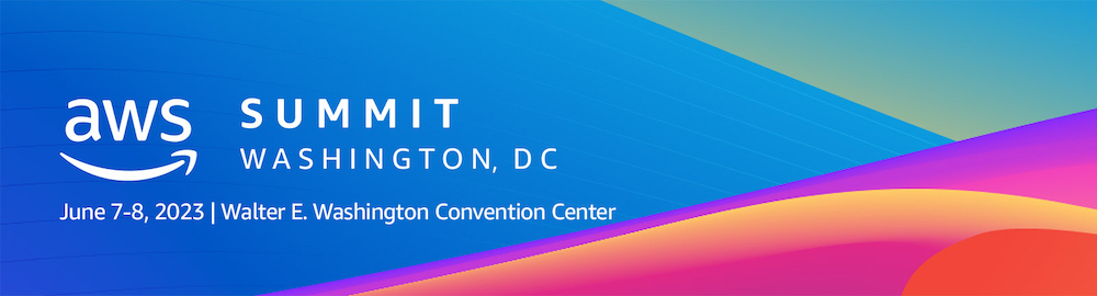 Colorful event banner with text reading: AWS Summit Washington, DC June 7-8. 2023