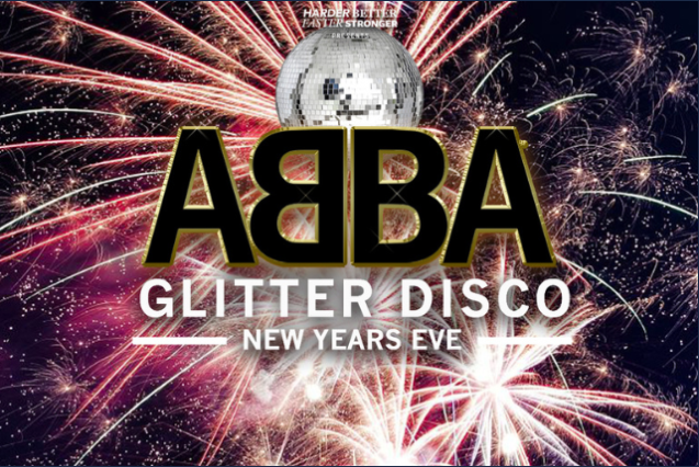 Dancing Queen : ABBA Glitter Disco NYE Extravaganza