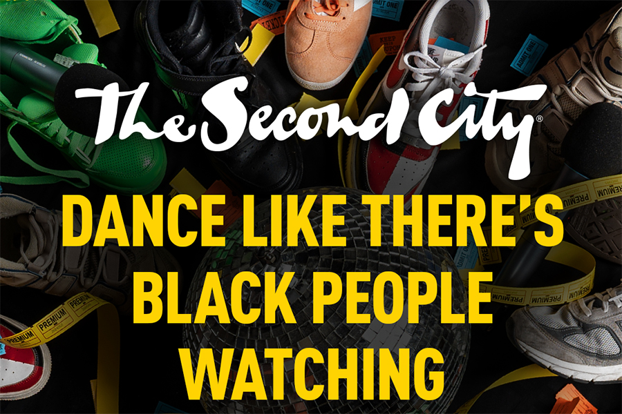 The Second City’s Dance Like There’s Black People Watching 