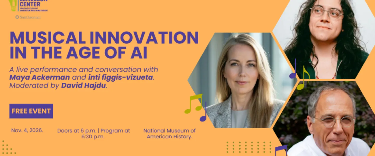 Lemelson Center presents:  “Musical Innovations in the Age of AI”