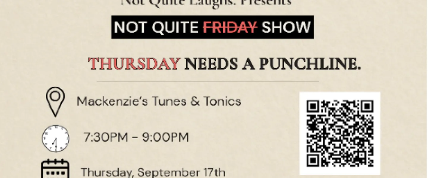 Not Quite Friday Free Comedy Show
