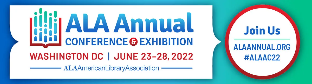 American Library Association Annual Conference & Exhibition 2022 event graphic