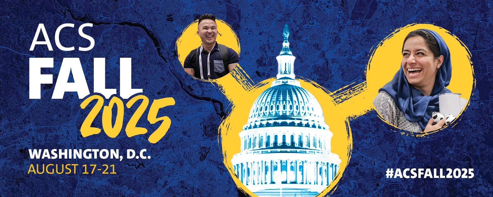Promotional banner for ACS Fall 2025 in Washington, DC, showing the U.S. Capitol dome, two smiling individuals, and event dates August 17–21.