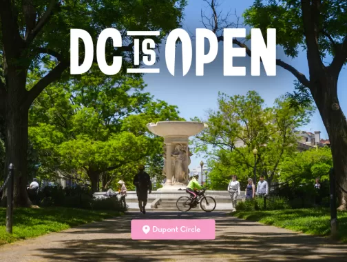 A scene of greenery around the Dupont Circle fountain, with the header DC is Open. 