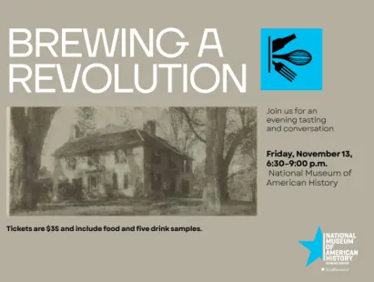 After Hours at the National Museum of American History:  “Brewing a Revolution”