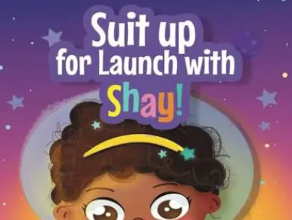 Story Time and Meet the Author: Suit Up for Launch with Shay